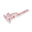 Műanyag LED-es fali dekoráció, Follow Your Dreams - Pink