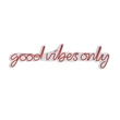 Műanyag LED-es fali dekoráció, Good Vibes Only - Red