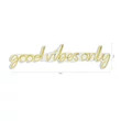 Műanyag LED-es fali dekoráció, Good Vibes Only - Sárga
