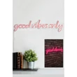 Műanyag LED-es fali dekoráció, Good Vibes Only - Pink