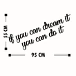 Fa fali dekoráció, If You Can Dream It You Can Do It