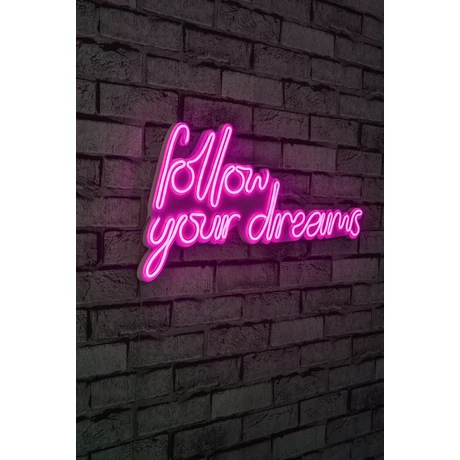 Műanyag LED-es fali dekoráció, Follow Your Dreams - Pink