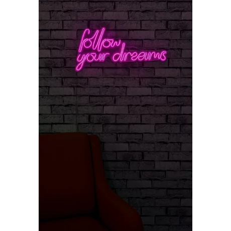 Műanyag LED-es fali dekoráció, Follow Your Dreams - Pink