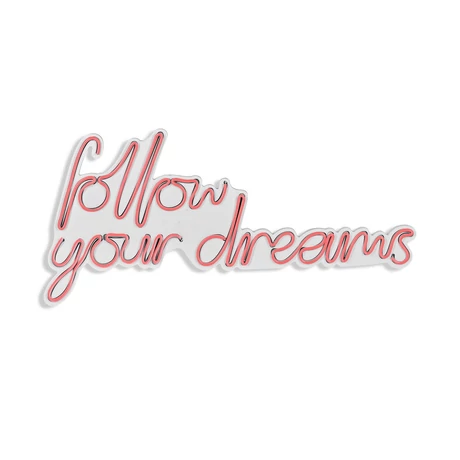Műanyag LED-es fali dekoráció, Follow Your Dreams - Pink
