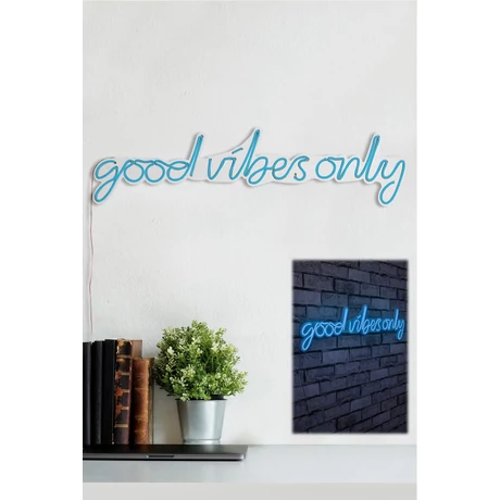Műanyag LED-es fali dekoráció, Good Vibes Only - Blue